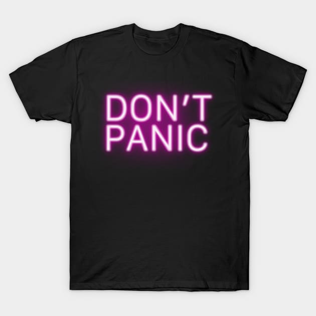 Don’t Panic T-Shirt by SAN ART STUDIO 